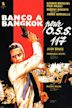 OSS 117 minaccia Bangkok