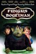 Fungus the Bogeyman