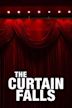 The Curtain Falls