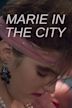 Marie in the City