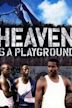 Heaven Is a Playground (film)