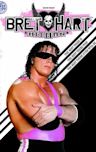 Bret "Hit Man" Hart: The Best There Is, the Best There Was, the Best There Ever Will Be