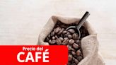 ¿Subió o bajó? Precio del café HOY 17 de julio, según Federación Nacional de Cafeteros