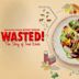 Wasted! The Story of Food Waste