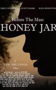 Before the Man: Honey Jar