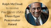 Ralph McCloud to receive Eileen Egan Peacemaker Award from Pax Christi USA