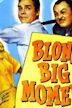 Blondie's Big Moment