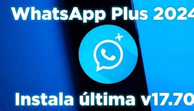 WhatsApp Plus 2024 v17.70: Gratis, Rápido y Seguro