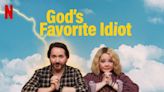 God’s Favorite Idiot Streaming: Watch & Stream Online via Netflix