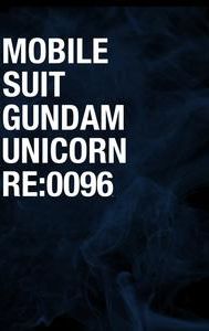 Mobile Suit Gundam Unicorn Re: 0096