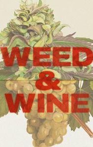 Weed & Wine