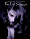 The Last Seduction