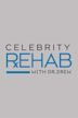 Celebrity Rehab With Dr. Drew