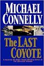 The Last Coyote (Harry Bosch, #4; Harry Bosch Universe, #4)