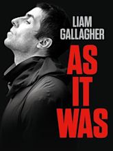 Liam Gallagher: As It Was