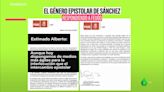 La pasión de Sánchez por el género epistolar no es nueva: ¿en qué casos excepcionales prefirió usar cartas?