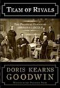 Team of Rivals: The Political Genius of Abraham Lincoln