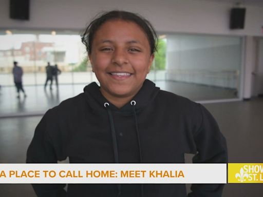 A Place to Call Home: Meet Khalia