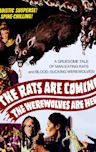 The Rats Are Coming! The Werewolves Are Here!