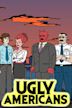 Ugly Americans