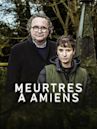 Meurtres à Amiens