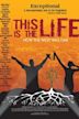 This Is the Life (2008 film)