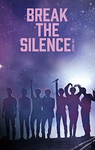 Break the Silence: The Movie