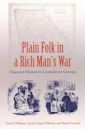 Plain Folk in a Rich Man's War: Class and Dissent in Confederate Georgia