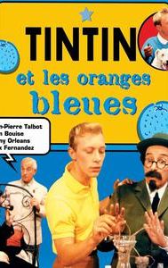 Tintin et les oranges bleues