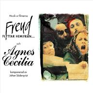 Musik ur filmerna Agnes Cecilia och Freud flyttar hemifrån [Original Motion Picture Soundtrack]