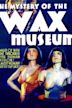 Mystery of the Wax Museum