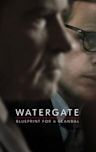 Watergate: Blueprint for a Scandal