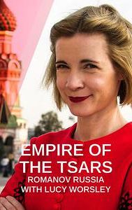 Empire of the Tsars: Romanov Russia with Lucy Worsley