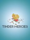 Tinder Mercies