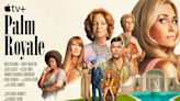 ‘Palm Royale’ Renewed for Season 2 at Apple TV+!