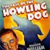 The Case of the Howling Dog