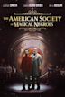 The American Society of Magical Negroes