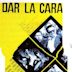 Dar la cara