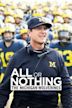 All or Nothing: The Michigan Wolverines