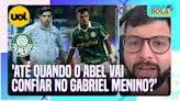 Danilo Lavieri: Até quando o Abel Ferreira vai confiar no Gabriel Menino?