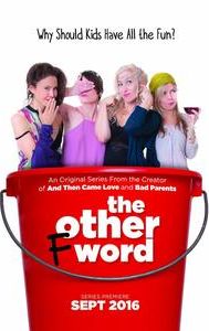 The Other F Word