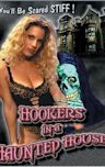 Hookers in a Haunted House