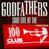 Shot Live at the 100 Club