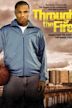 Through the Fire (2005 film)