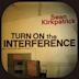 Turn on the Interference