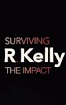 Surviving R. Kelly: The Impact