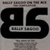 Bally Sagoo on the Mix: The Story So Far