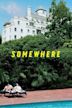 Somewhere (film)