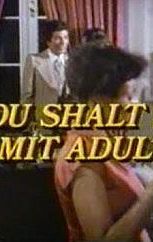 Thou Shalt Not Commit Adultery