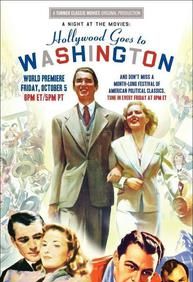 A Night at the Movies: Hollywood Goes to Washington